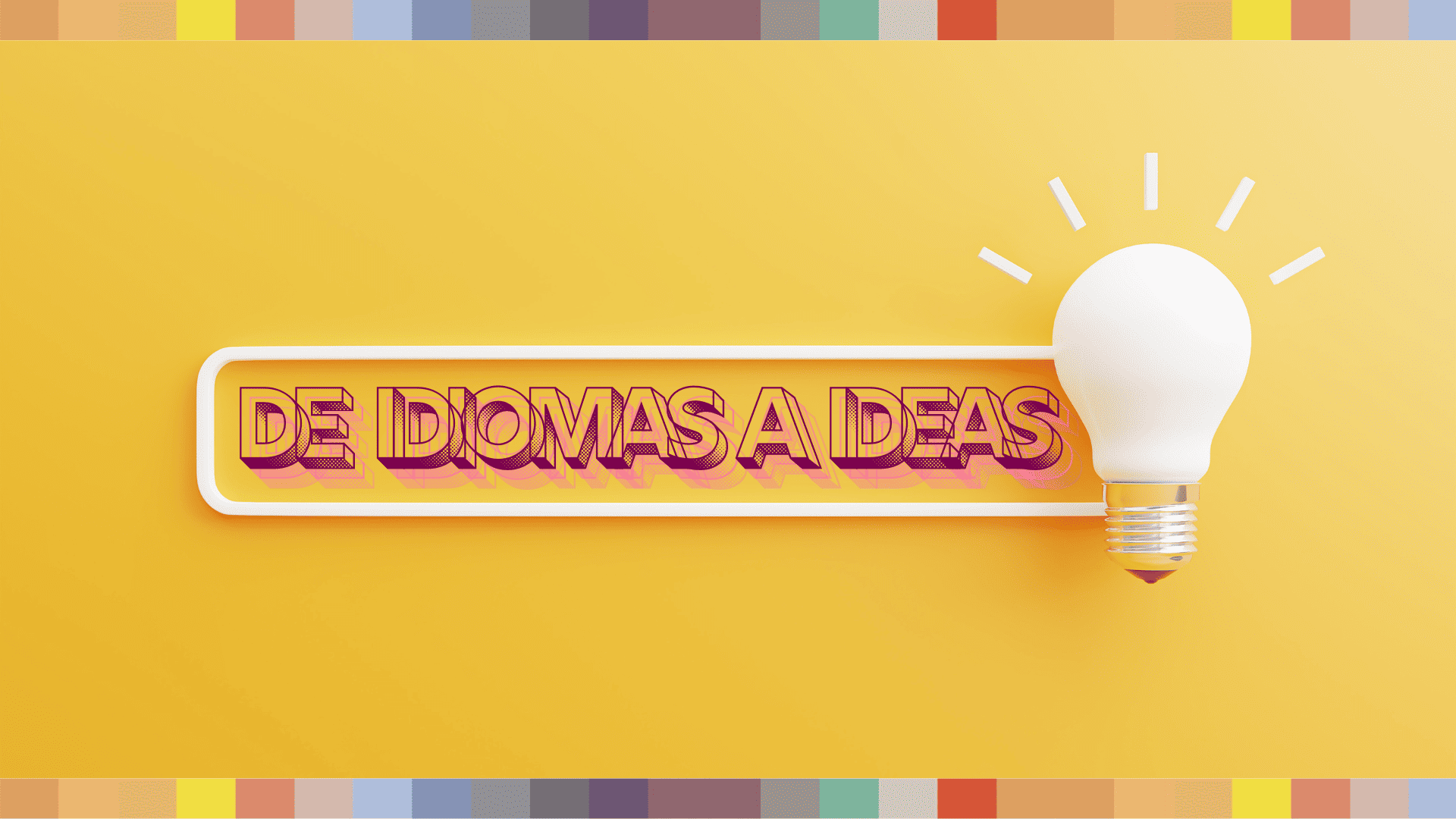 de idiomas a ideas